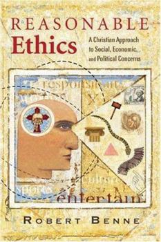 Paperback Reasonable Ethics: A Christian Approach to Social, Economic, and Political Concerns Book