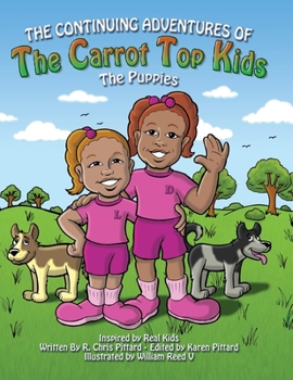 Paperback Continuing Adventures of the Carrot Top Kids: The Puppies Book