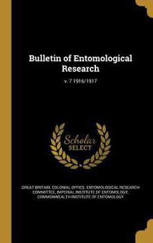 Hardcover Bulletin of Entomological Research; v. 7 1916/1917 Book