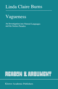 Hardcover Vagueness: An Investigation Into Natural Languages and the Sorites Paradox Book