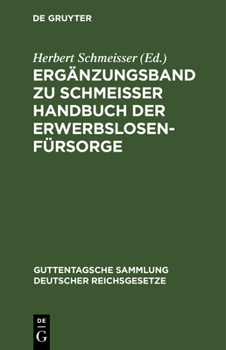 Hardcover Ergänzungsband Zu Schmeisser Handbuch Der Erwerbslosenfürsorge [German] Book