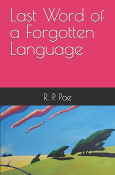 Paperback Last Word of a Forgotten Language Book