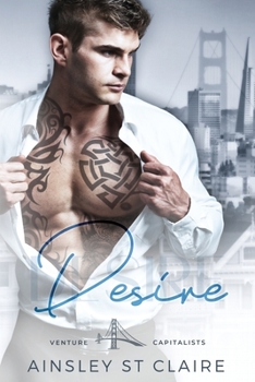 Desire - Book #3 of the Billionaire Venture Capitalist