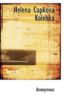 Paperback Helena Capkova Kolebka [Czech] Book