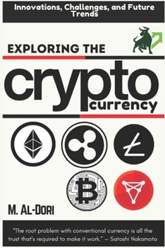 Paperback Exploring the crypto currency: Innovations, Challenges, and Future Trends Book