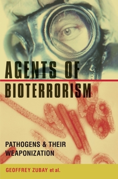 Hardcover Agents of Bioterrorism: Pathogens and Their Weaponization Book