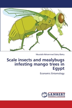 Paperback Scale insects and mealybugs infesting mango trees in Egypt Book