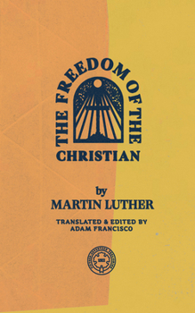 Paperback The Freedom of the Christian Book