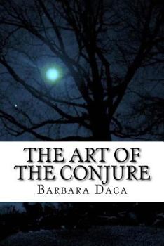 Paperback The Art of the Conjure Book