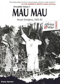 Paperback Mau Mau: The Kenyan Emergency 1952-60 Book