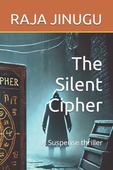 Paperback The Silent Cipher: A Suspense thriller Book