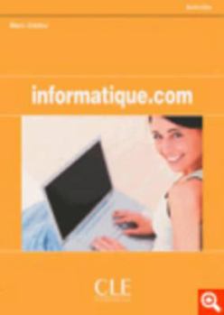 Paperback Informatique.com Workbook [French] Book