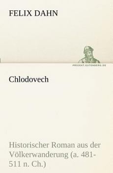 Chlodovech - Book #8 of the Kleine Romane aus der Völkerwanderung