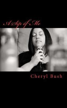 A Sip of Me: A Poem-ography...my life how I feel it
