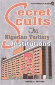 Paperback Secret Cults in Nigerian Tertiary Book