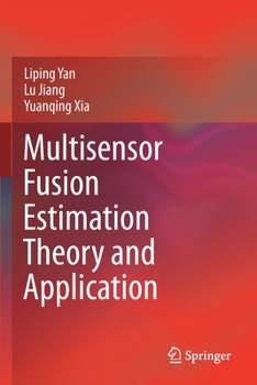 Paperback Multisensor Fusion Estimation Theory and Application Book