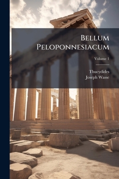 Paperback Bellum Peloponnesiacum; Volume 1 [Latin] Book