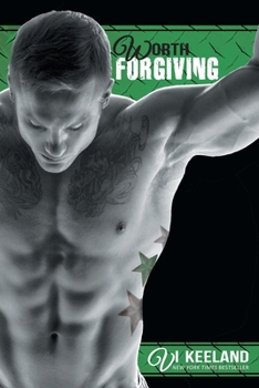 Worth Forgiving - Book #3 of the MMA Fighter