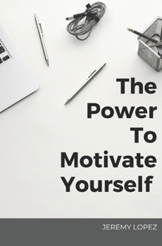 Paperback The Power to Motivate Yourself Book
