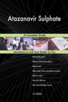 Paperback Atazanavir Sulphate; A Complete Guide Book