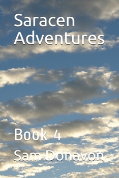 Paperback Saracen Adventures: Book 4 Book