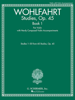 Wohlfahrt - 60 Studies, Op. 45 - Book 1: Violin Method