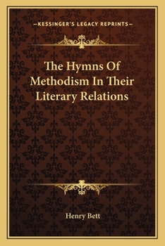 Paperback The Hymns Of Methodism In Their Literary Relations Book