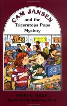 Cam Jansen and the Triceratops Pops Mystery - Book #15 of the Cam Jansen Mysteries