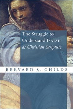 Paperback Struggle to Understand Isaiah as Christian Scripture Book