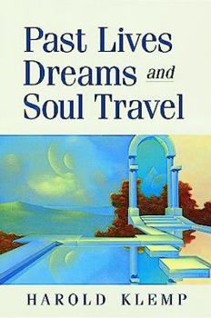 Paperback Past Lives, Dreams, and Soul Travel Book