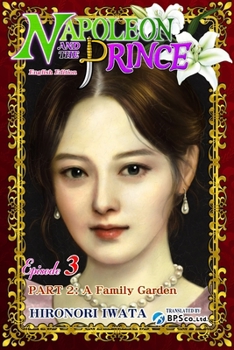 Paperback Napoleon and the Prince Episode 3: Part 2: A Family Garden Book