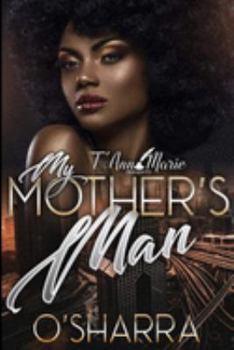 Paperback My Mother's Man Book