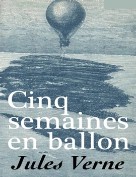 Paperback Cinq semaines en ballon: ?dition originale et int?grale [French] Book