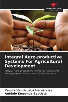 Paperback Integral Agro-productive Systems For Agricultural Development Book
