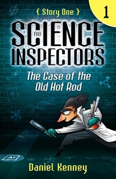 Paperback The Science Inspectors 1: The Case of the Old Hot Rod Book