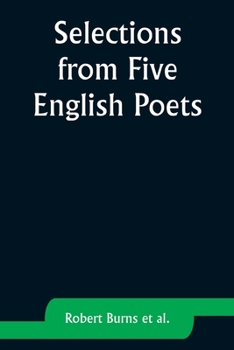 Selections from Five English Poets