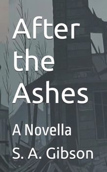 Paperback After the Ashes: A Novella Book