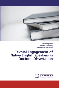 Paperback Textual Engagement of Native English Speakers in Doctoral Dissertation Book