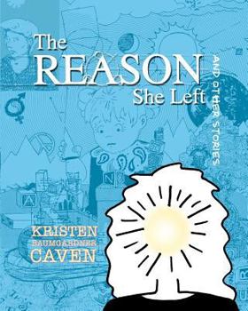 Paperback The Reason She Left: and other stories Book