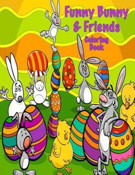 Paperback Funny Bunny & Friends Coloring Book