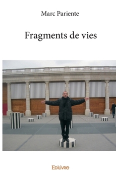 Paperback Fragments de vies [French] Book