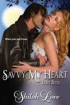 Paperback Savvy My Heart: Love Bites Book