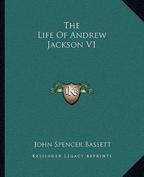 Paperback The Life of Andrew Jackson V1 Book