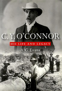 Paperback C.Y. O'Connor: His Life and Legacy Book