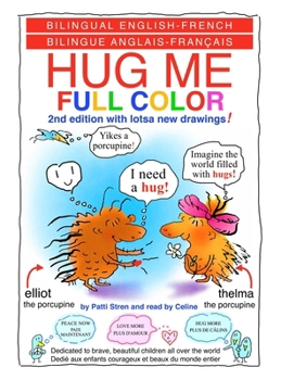 Hardcover HUG ME FULL COLOR - UN CÂLIN s. v. p. PLEINE COULEUR: Bilingual English-French Book