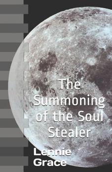 Paperback The Summoning of the Soul Stealer Book
