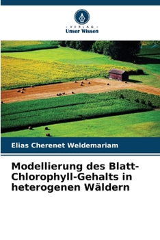 Paperback Modellierung des Blatt-Chlorophyll-Gehalts in heterogenen Wäldern [German] Book