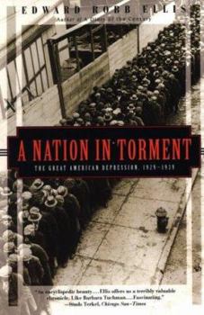 Paperback A Nation in Torment: The Great American Depression, 1929-1939 Book