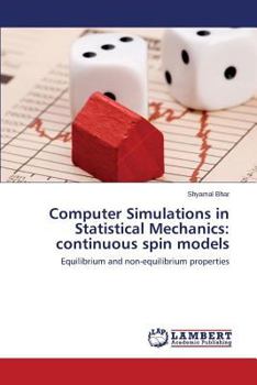 Paperback Computer Simulations in Statistical Mechanics: Continuous Spin Models Book