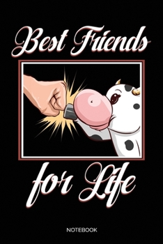 Best Friends For Life: Blank Lined Journal 6x9 - Cow And Farmer BFF Notebook I Funny Gift for Every Rancher, Cowboy and Cowgirl